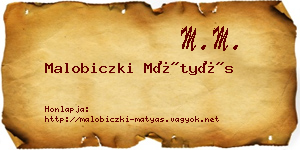 Malobiczki Mátyás névjegykártya